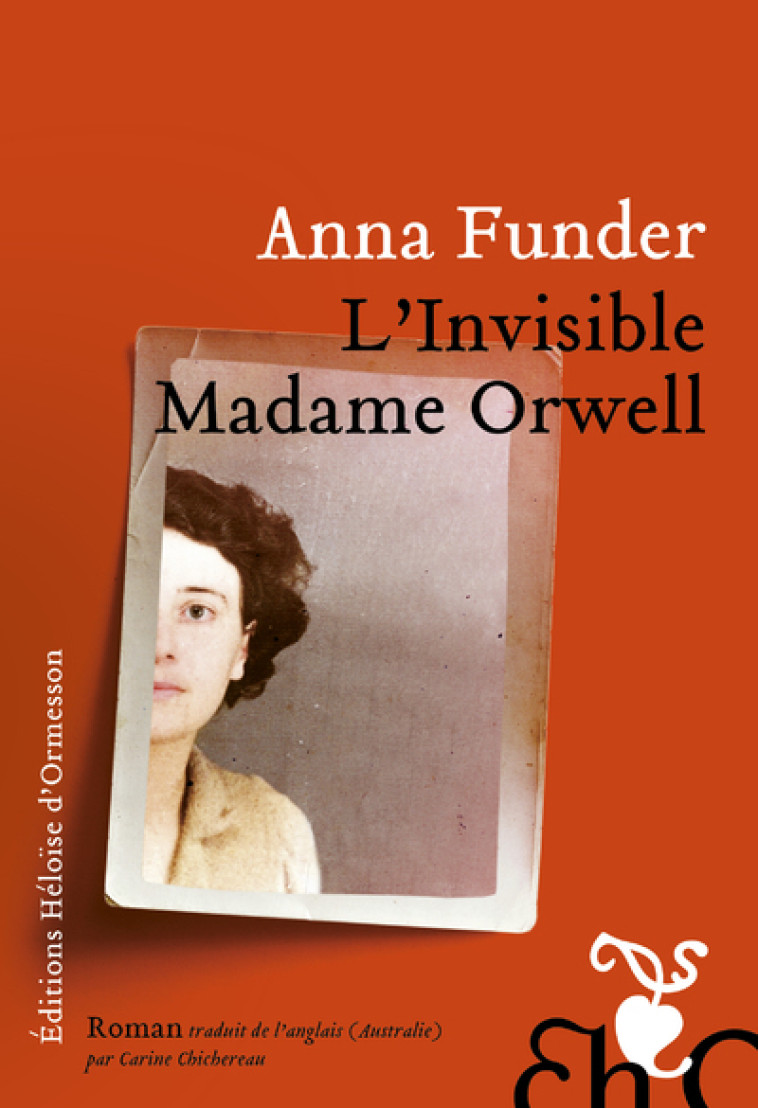 L'Invisible madame Orwell - Funder Anna, Chichereau Carine - H D ORMESSON