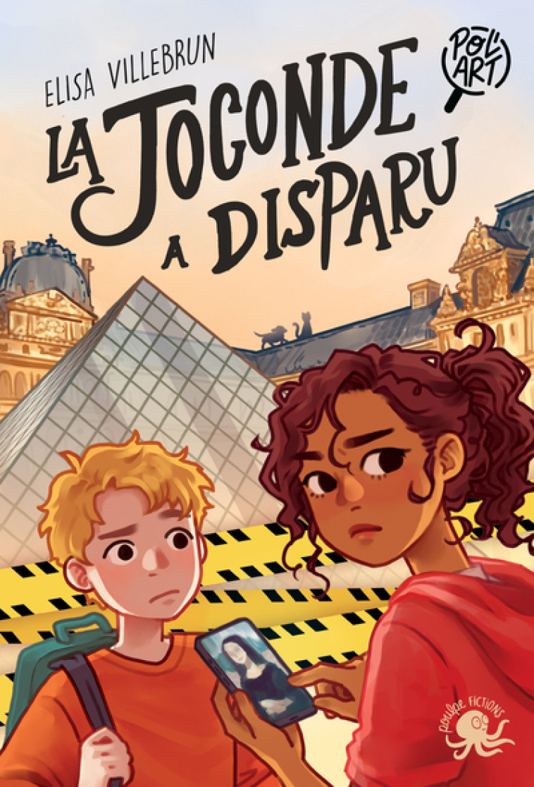 Pol'art - La Joconde a disparu - Villebrun Elisa, Ngo Laure - POULPE FICTIONS