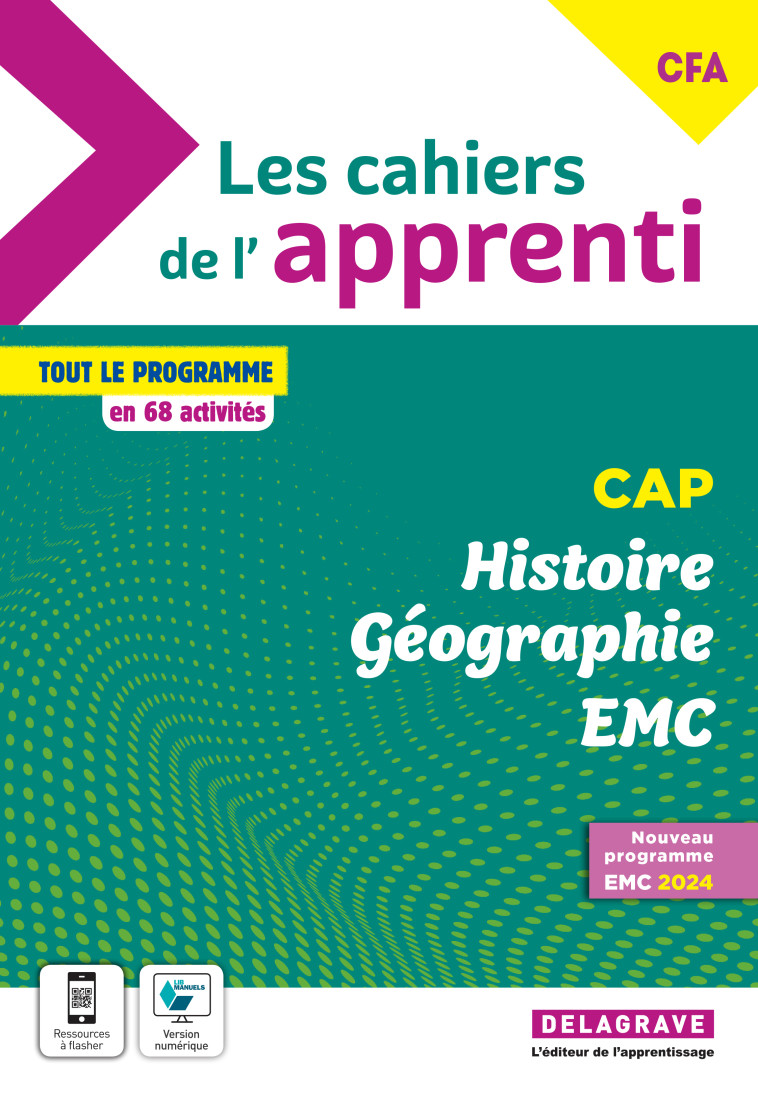 Les cahiers de l'apprenti Histoire Géographie EMC CAP et CFA (2024) - Pochette élève - Coupireau Nicolas, Le Coz Nolwenn, Surais Alice - DELAGRAVE