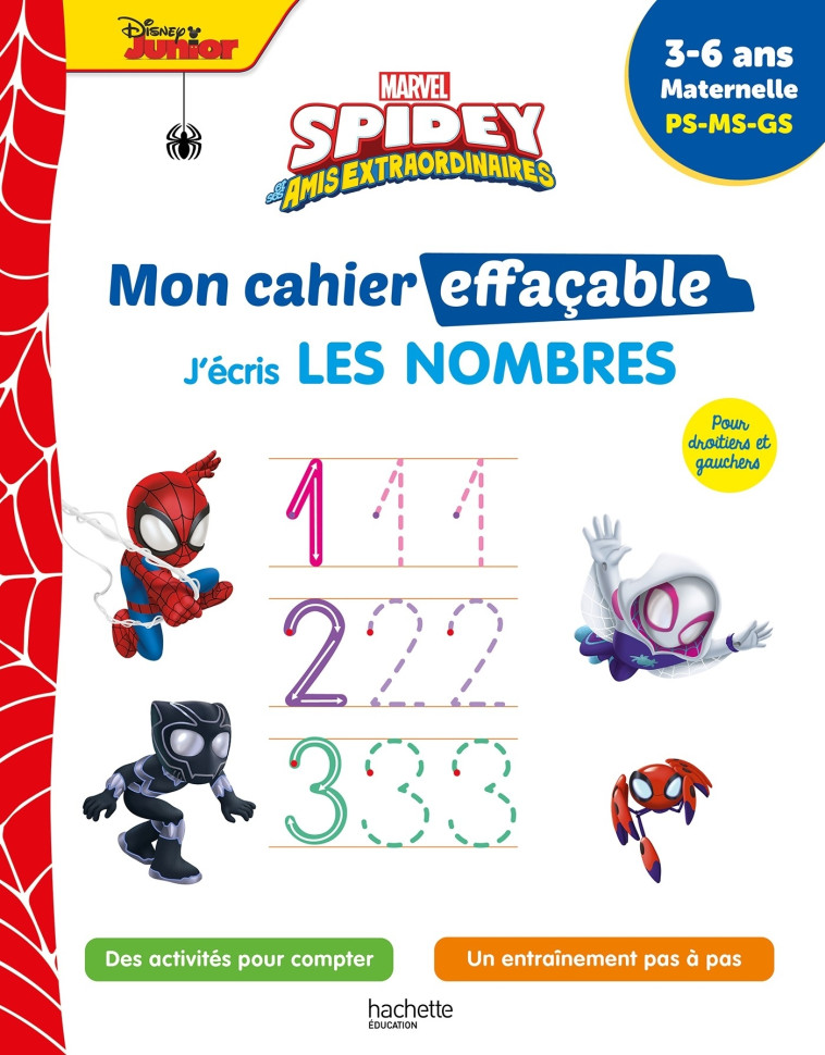 Disney - Spidey et ses amis extraordinaires - Mon cahier effaçable - J'écris les nombres (3-6 ans) - Hachette Education Hachette Education, Hachette Education  - HACHETTE EDUC