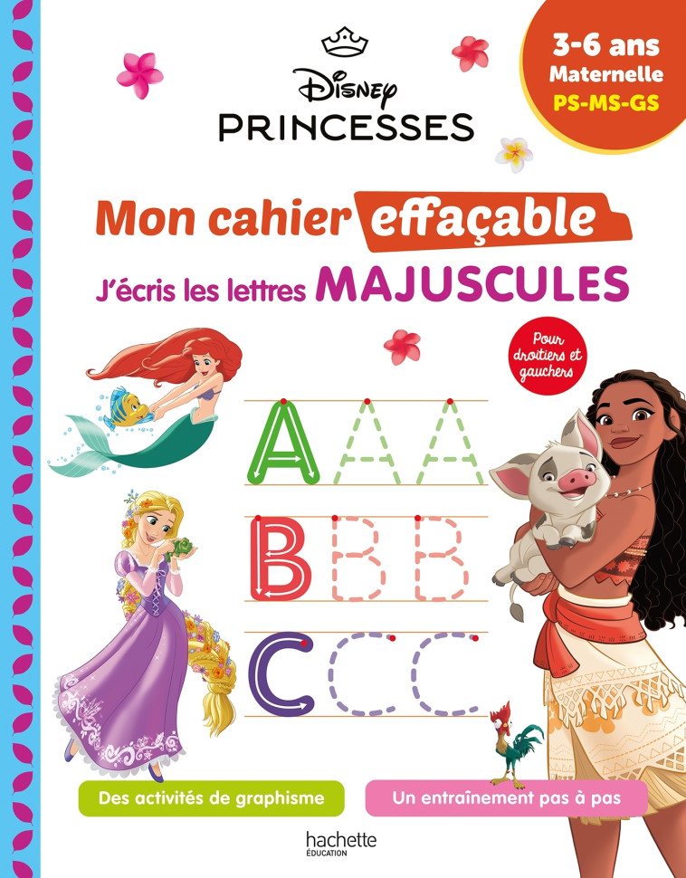 Disney - Princesses - Mon cahier effaçable - J'écris les lettres majuscules (3-6 ans) -   - HACHETTE EDUC