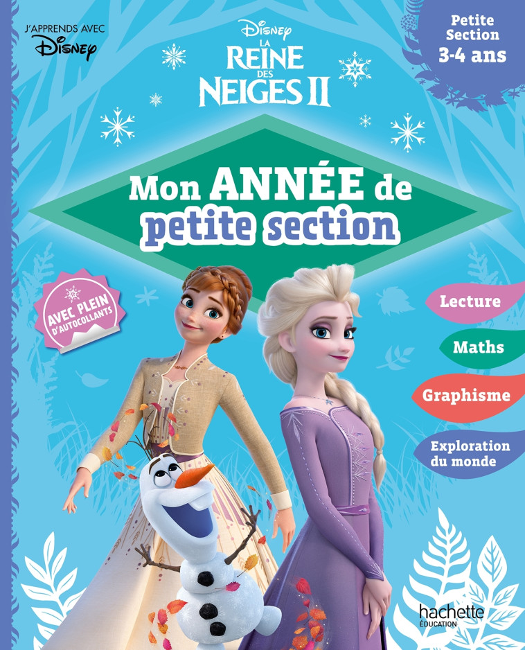 Disney - La Reine des Neiges 2 - Mon année Petite Section (3-4 ans) - Hachette Education Hachette Education, Hachette Education  - HACHETTE EDUC