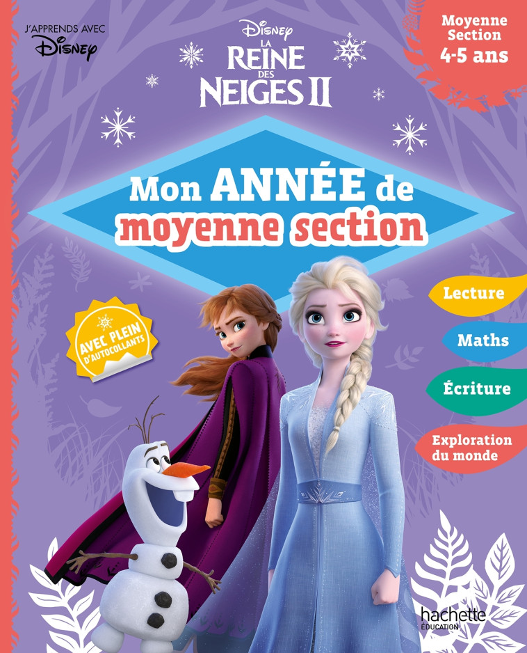 Disney - La Reine des Neiges 2 - Mon année de Moyenne Section (4-5 ans) -  Hachette Education - HACHETTE EDUC