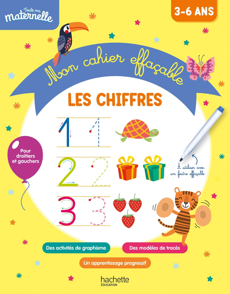 Toute ma maternelle Mon cahier effaçable d'écriture : Les chiffres 3-6 ans - Boyer Alain - HACHETTE EDUC