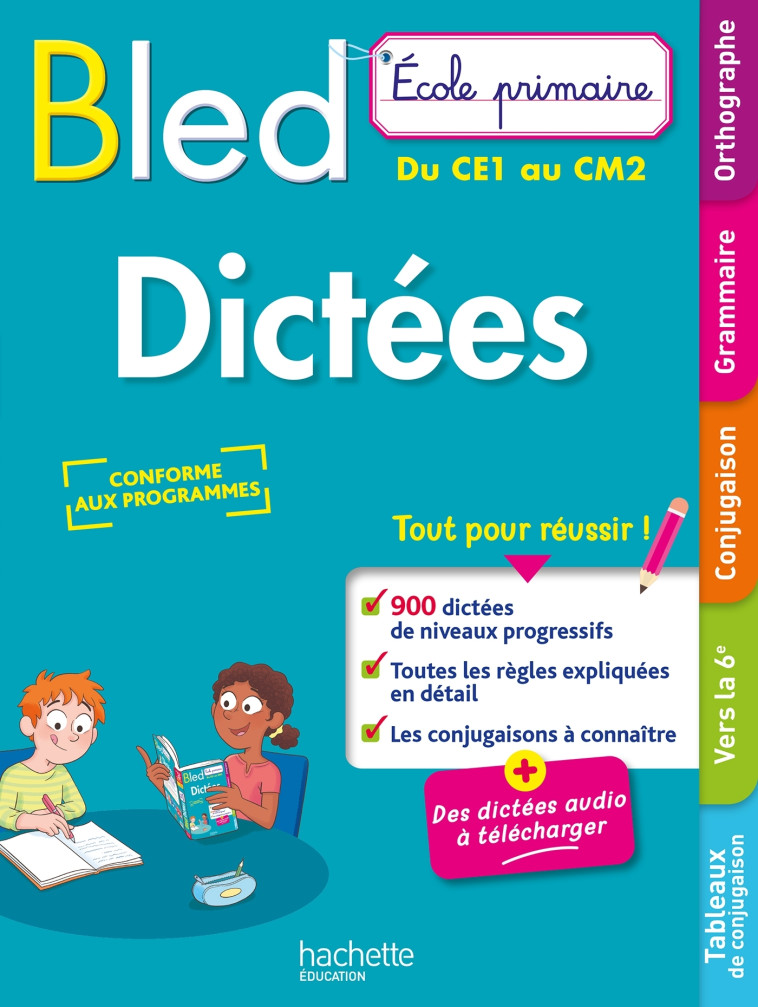 BLED Ecole Primaire Dictées Primaire Du CE1 au CM2 - Berlion Daniel, Flamand Julien - HACHETTE EDUC