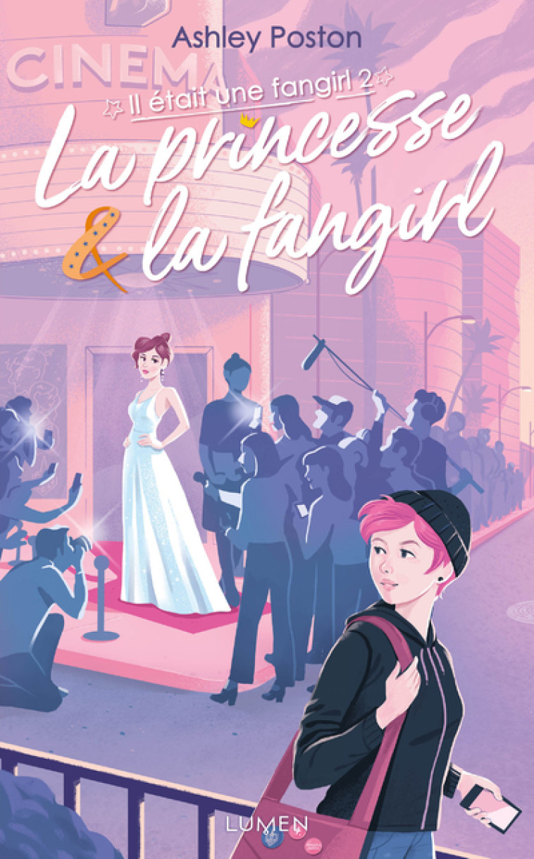 Il était une fangirl - tome 2 La Princesse & la fangirl - Poston Ashley, Dali Sarah, Marchon Ombeline - LUMEN