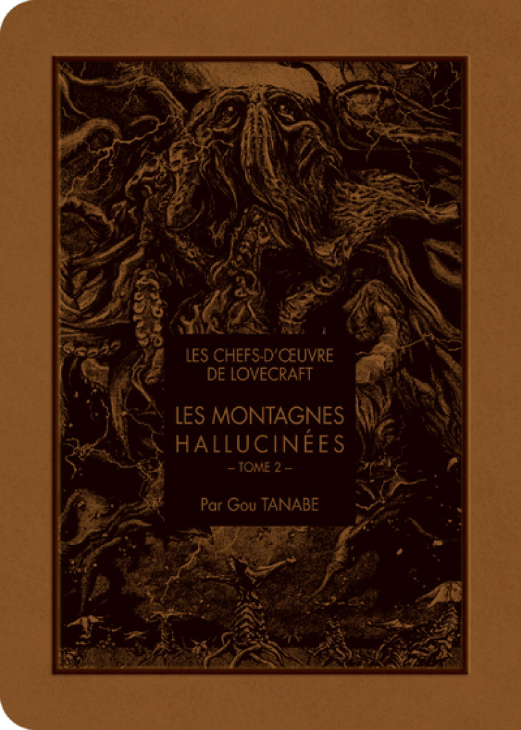 Les chefs d'oeuvre de Lovecraft - Les montagnes hallucinés T02 - Lovecraft Howard Phillips, Tanabe Gou, CHOLLET Sylvain - KI-OON