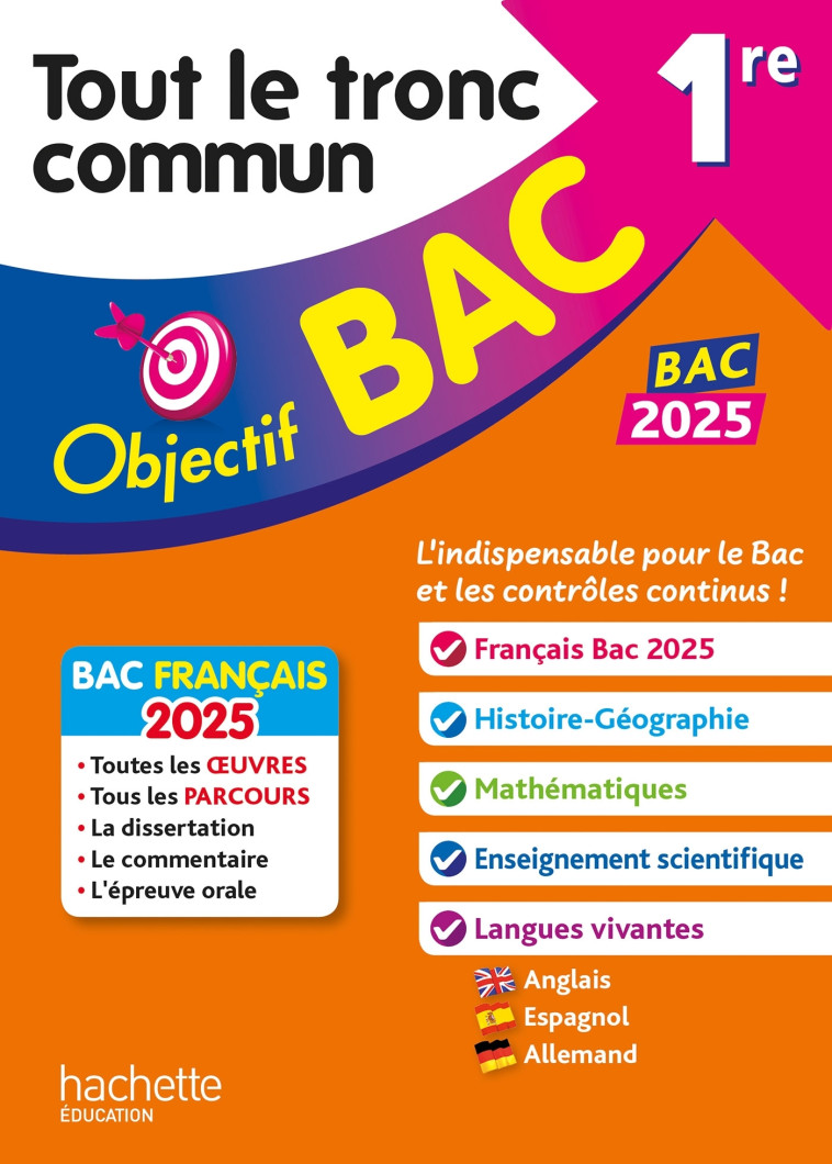 Objectif BAC 2025 1re Tout le tronc commun - Arnaud Léonard - HACHETTE EDUC