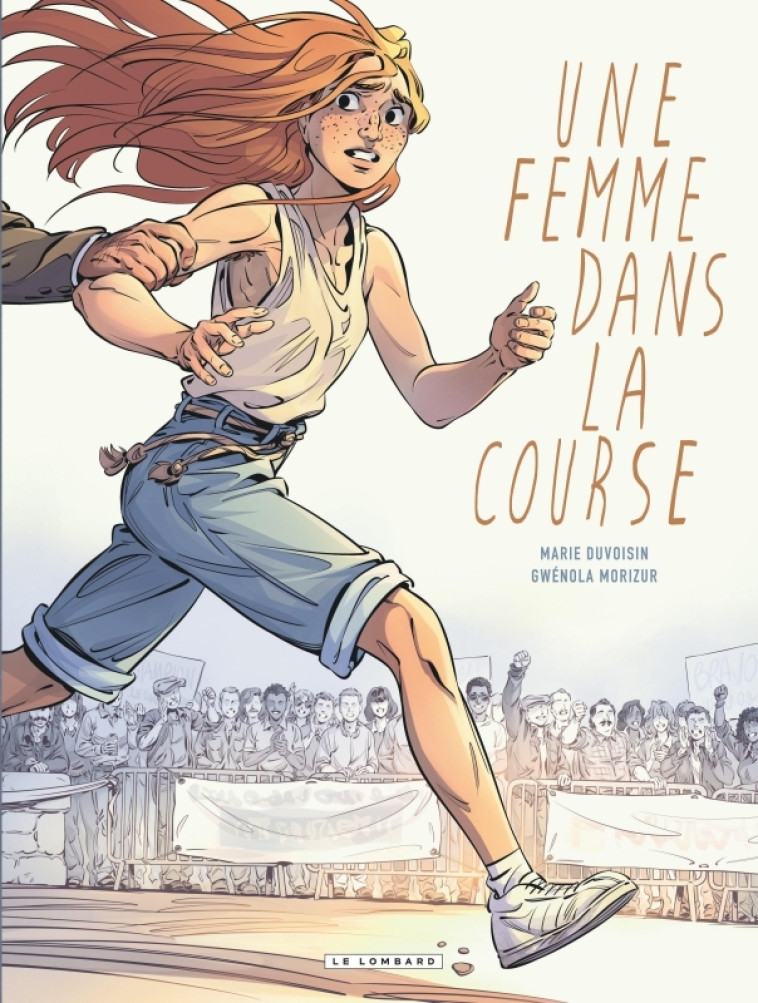 Une femme dans la course - Morizur Gwen Morizur Gwen, Duvoisin Marie Duvoisin Marie, Morizur Gwen , Duvoisin Marie  - LOMBARD