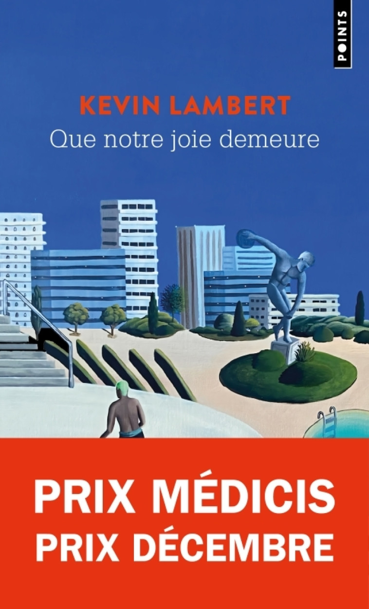 QUE NOTRE JOIE DEMEURE - PRIX MEDICIS & PRIX DECEMBRE 2024 - LAMBERT KEV - POINTS