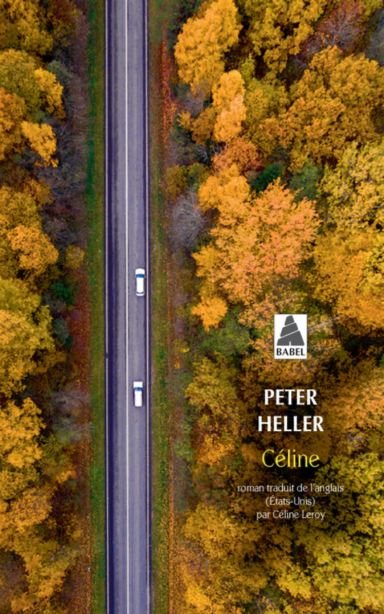 Céline - Heller Peter, Leroy Céline - ACTES SUD