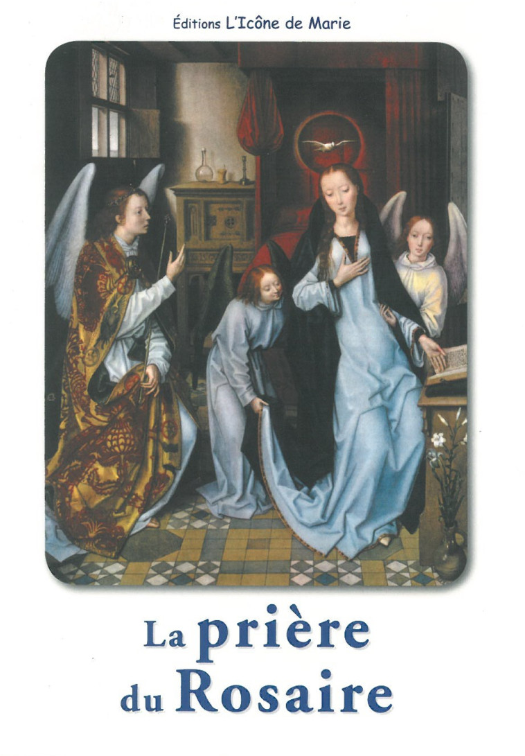 La prière du rosaire  (E10) - Collectif  - ICONE DE MARIE