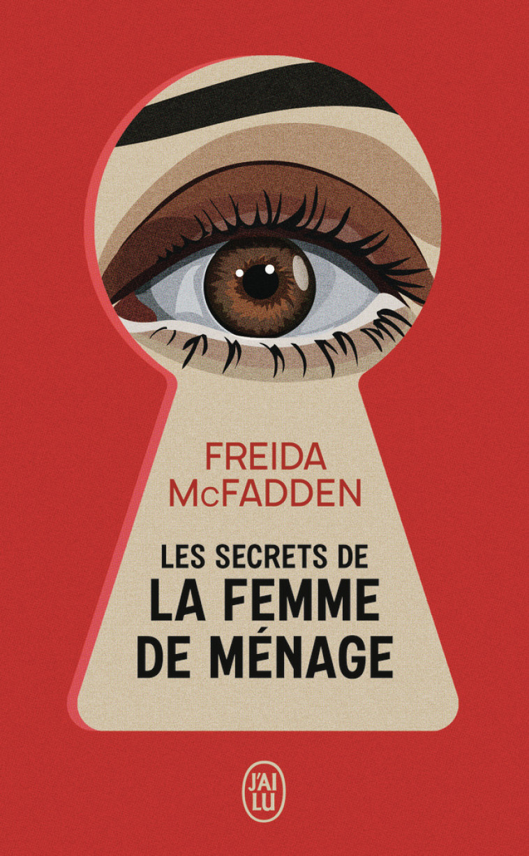 Les secrets de la femme de ménage - McFadden Freida, Forestier Karine - J'AI LU