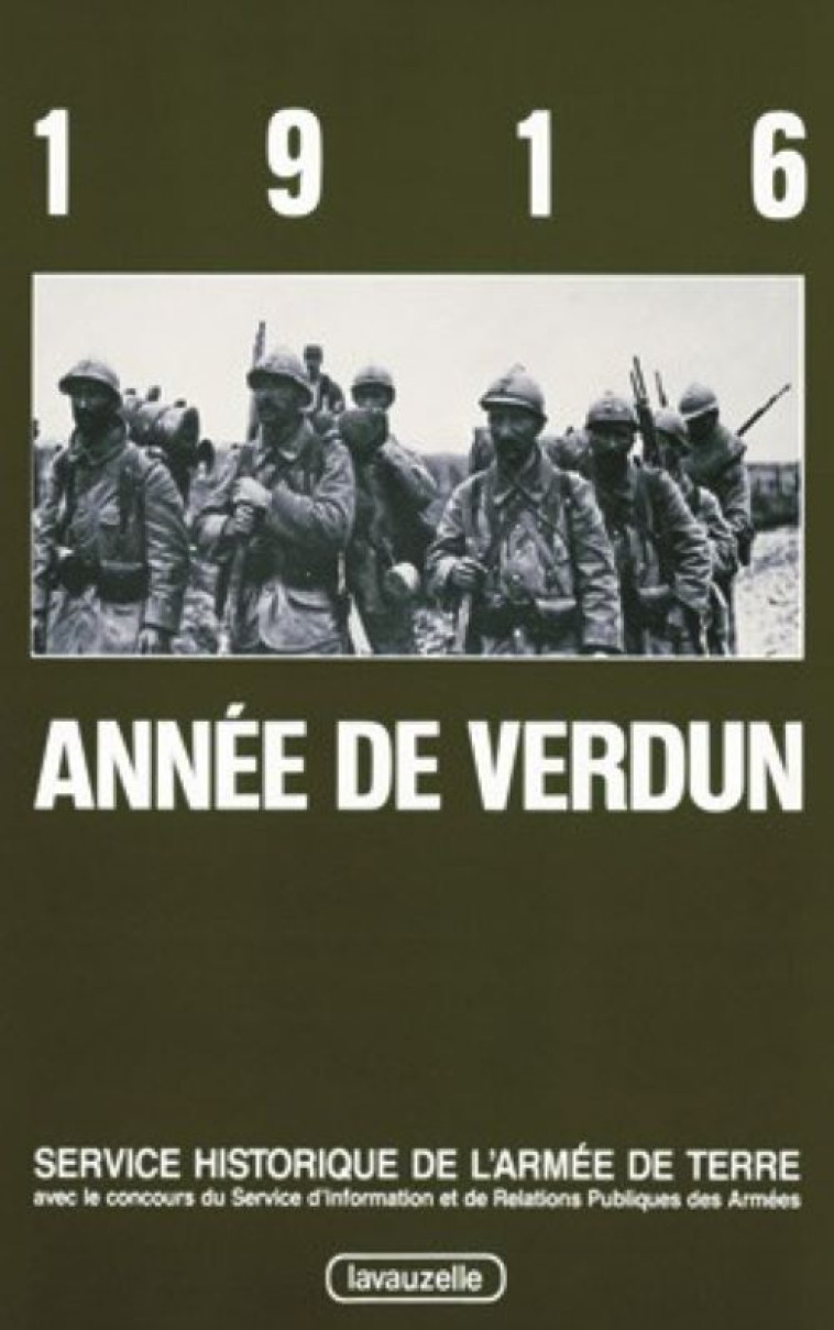 1916 - Année de Verdun -  , Collectif  - LAVAUZELLE