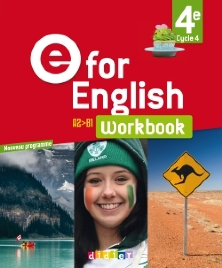 E for English 4e - Anglais Ed. 2017  - Workbook - Herment Mélanie, Letellier Karine, Degoute Mathias, Schneider Caroline, Morgan Rupert, Coghlan Annie, Bourdet Séverine, Mathieu Cindy, Levine Jason - DIDIER