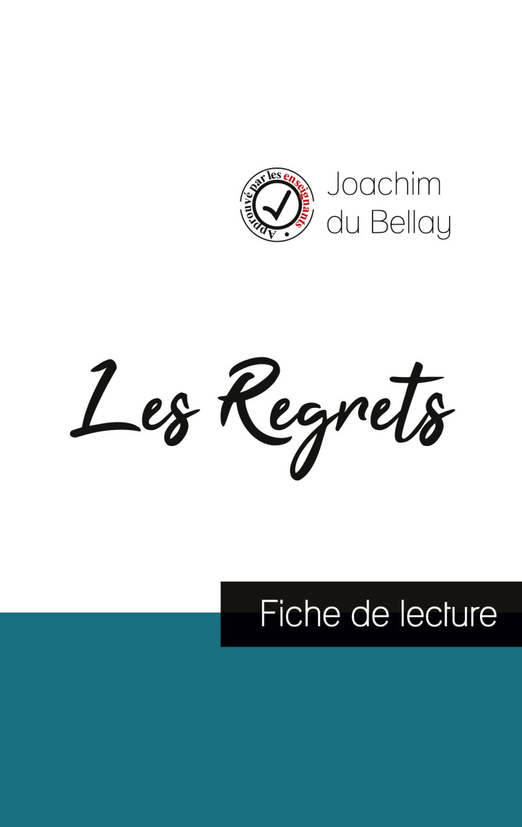 Les Regrets de Joachim du Bellay (fiche de lecture et analyse complète de l'oeuvre) - Du Bellay Joachim - COMPRENDRE LITT