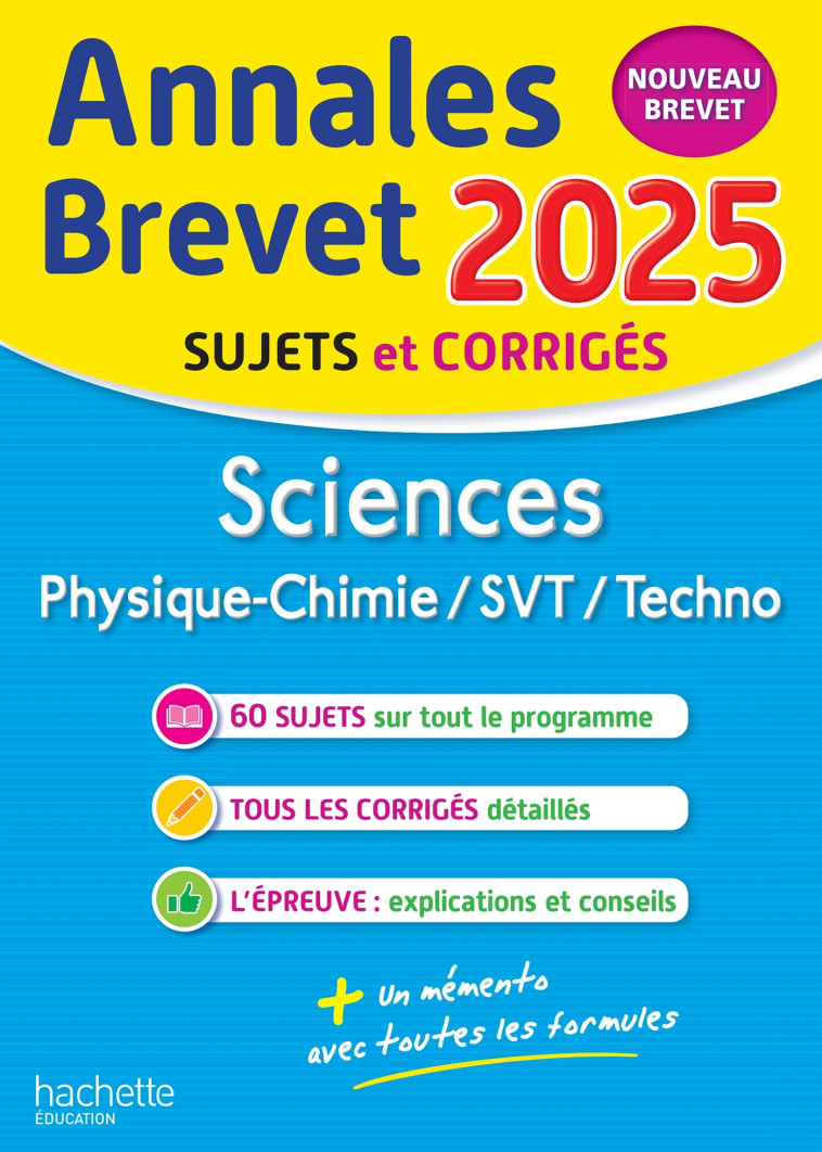 Annales BREVET 2025 - Sciences 3e - sujets et corrigés - Sébastien Dessaint, Malorie Gorillot - HACHETTE EDUC