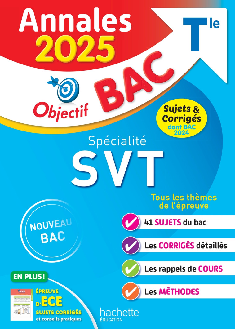 Annales Objectif BAC 2025 - Spécialité SVT Tle - sujets et corrigés - Patrice Delguel, Nathalie Fabien - HACHETTE EDUC