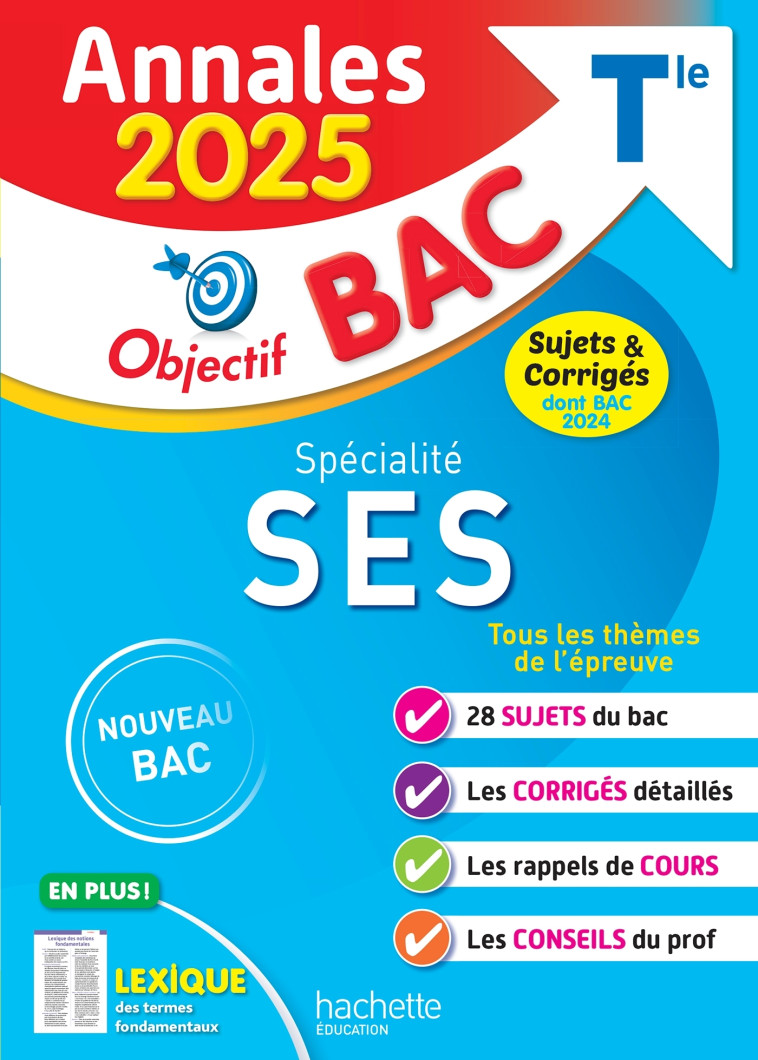 Annales Objectif BAC 2025 - Spécialité SES Tle - sujets et corrigés - David Mourey, Laurent Braquet, Jean-Paul Brun - HACHETTE EDUC