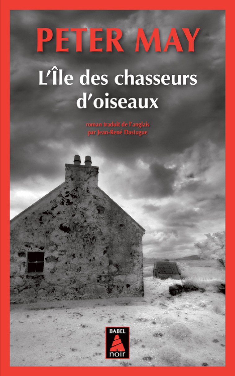 L'Ile des chasseurs d'oiseaux - Peter May, Jean-René Dastugue - ACTES SUD