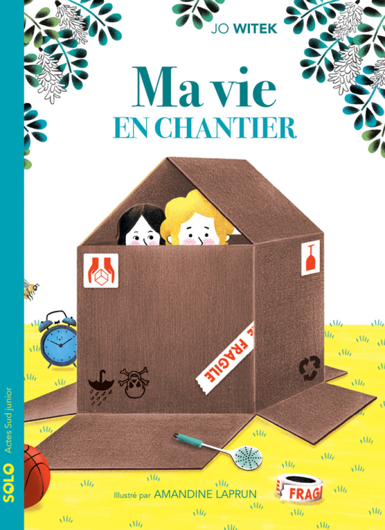 Ma vie en chantier - Jo Witek, Amandine Laprun - ACTES SUD