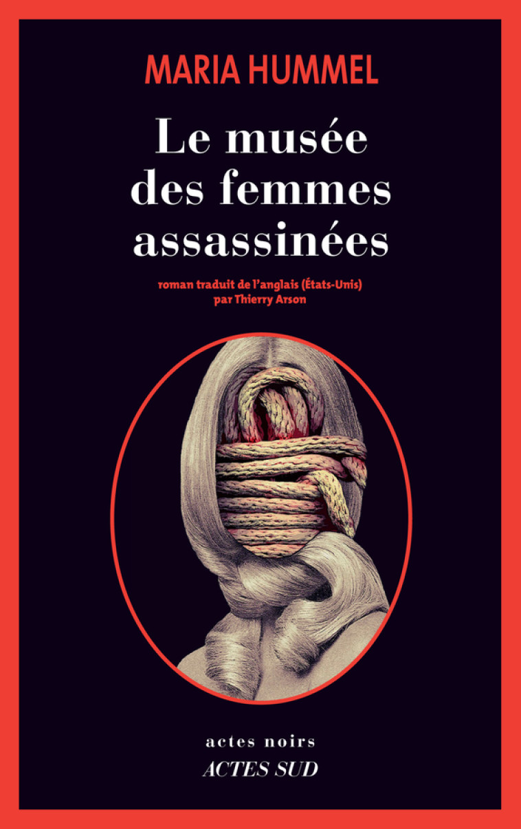 Le Musée des femmes assassinées - Maria Hummel, Thierry Arson - ACTES SUD