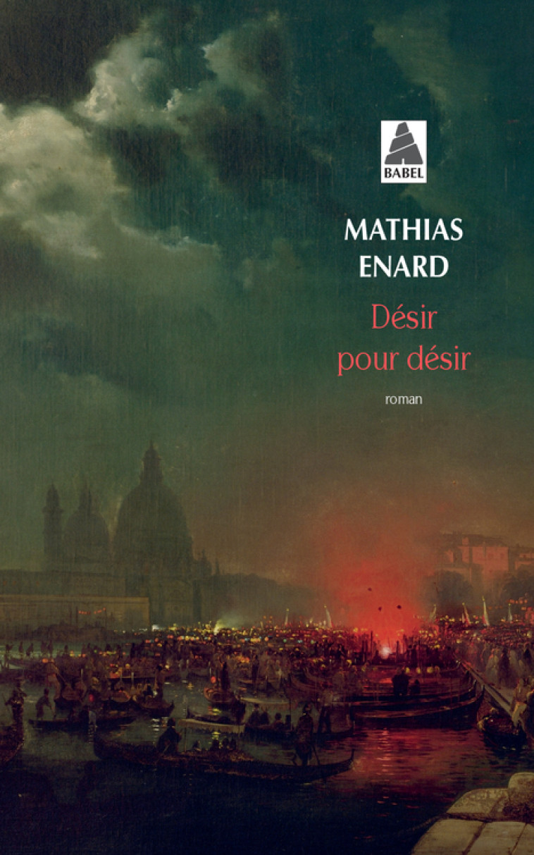 Désir pour désir - Mathias Énard - ACTES SUD