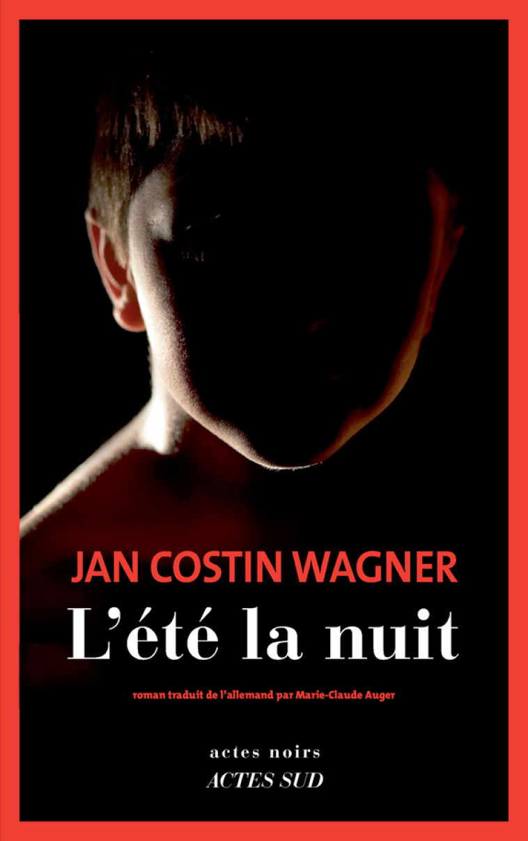 L'été la nuit - Jan Costin wagner, Marie-Claude Auger - ACTES SUD