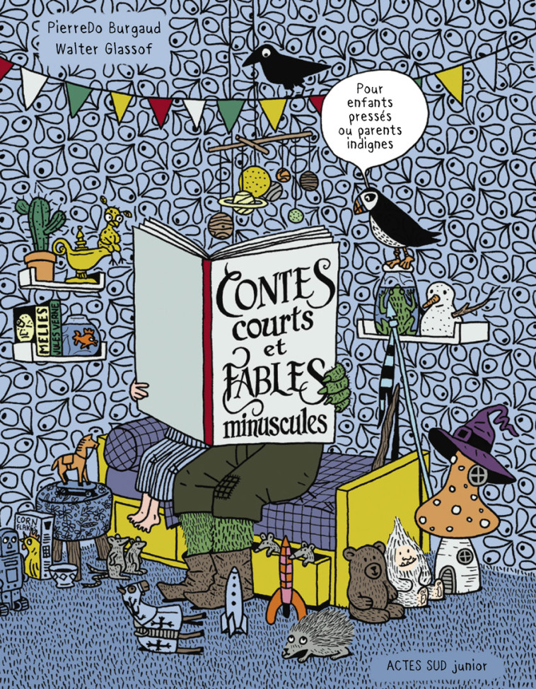 Contes courts et fables minuscules - Pierre-Dominique Burgaud, Walter Glassof - ACTES SUD