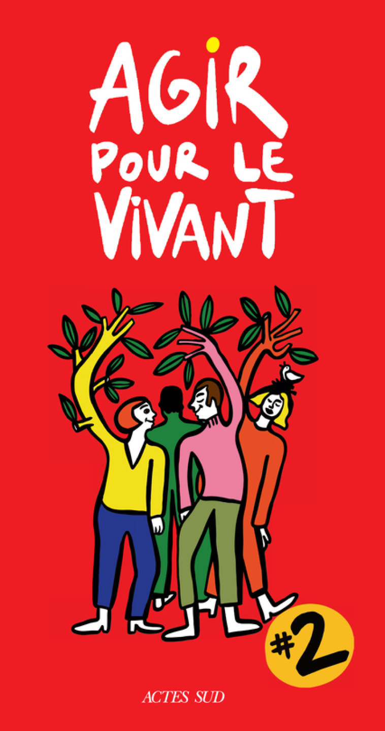 Agir pour le vivant #2 -  Collectif - ACTES SUD