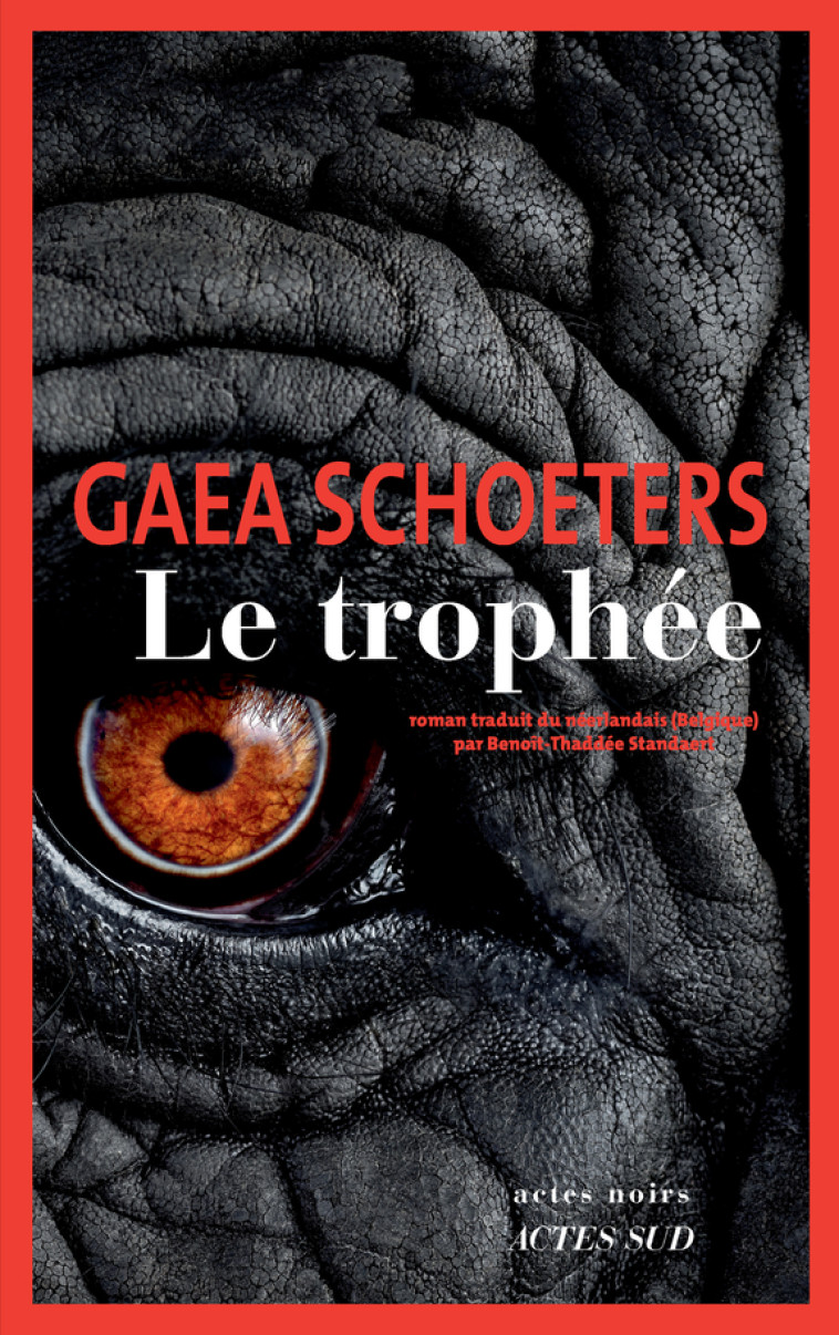 Le Trophée - Gaea Schoeters, Benoît-Thaddée standaert - ACTES SUD