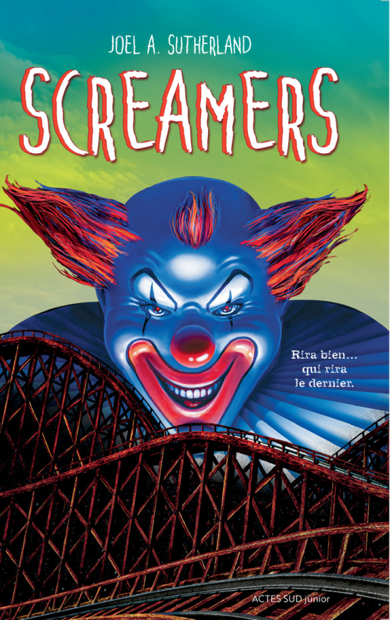 Screamers - Joel A. Sutherland, Hélène Rioux - ACTES SUD