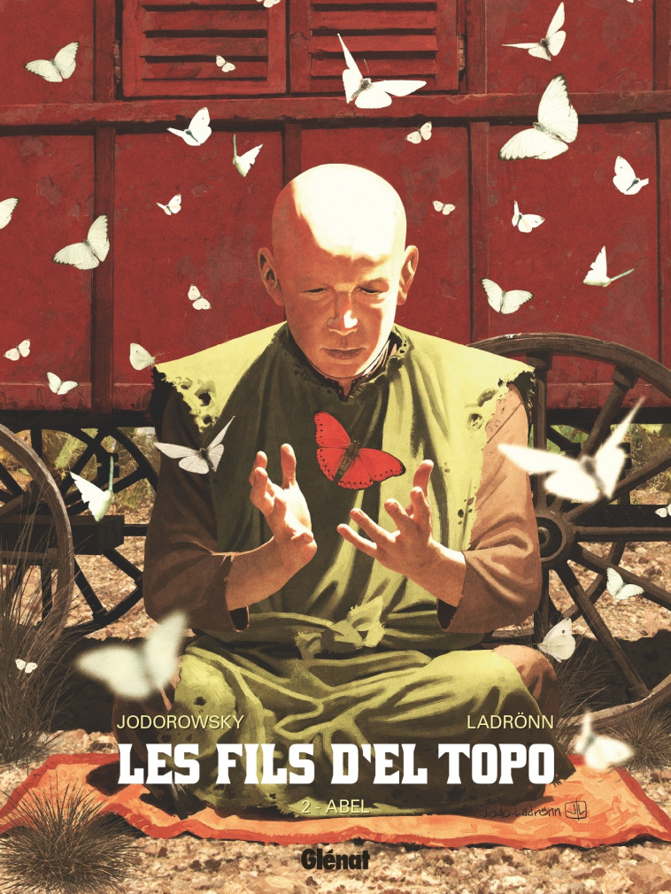 Les Fils d'El Topo - Tome 02 - Alejandro Jodorowsky, José Ladrönn - GLENAT