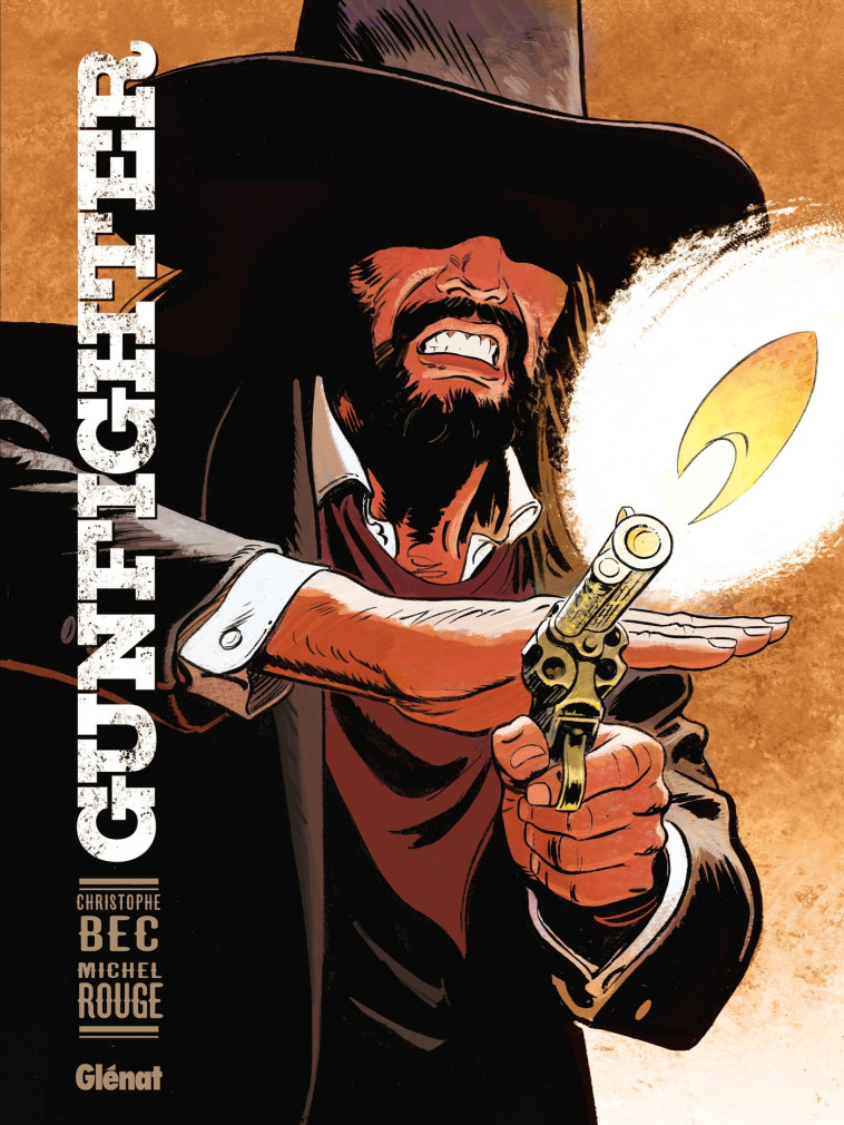 Gunfighter - Tome 01 - Christophe Bec, Michel Rouge - GLENAT