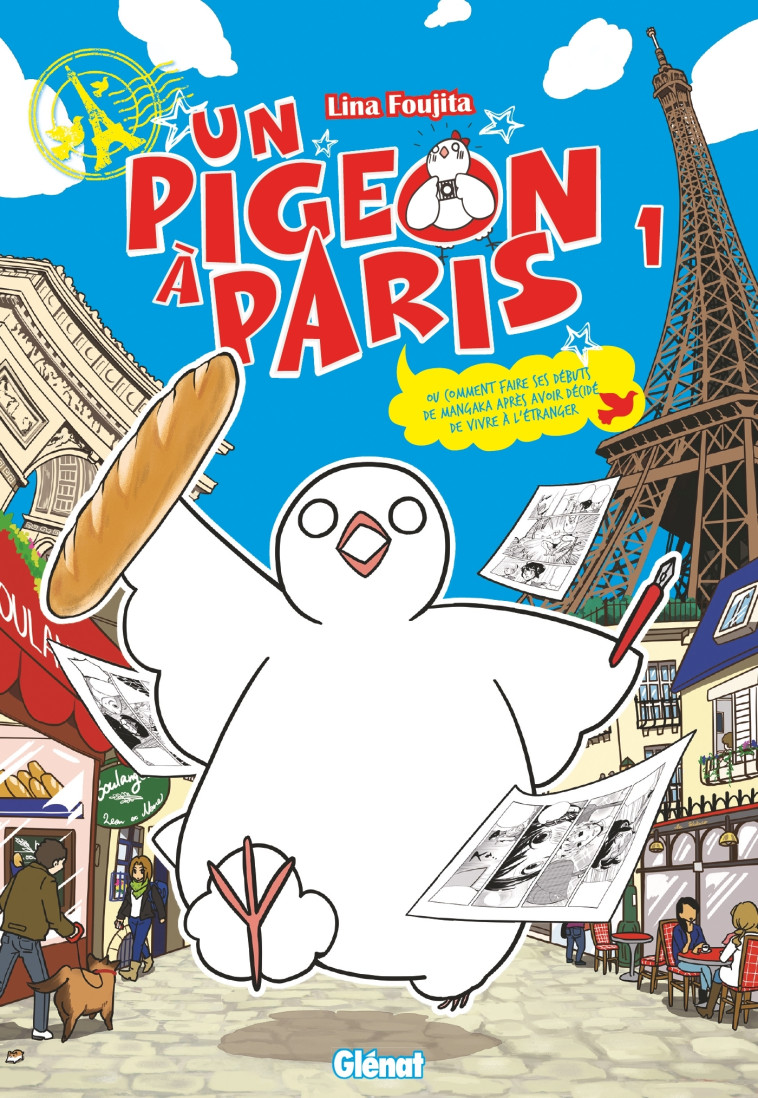 Un pigeon à Paris - Tome 01 - Lina Foujita - GLENAT