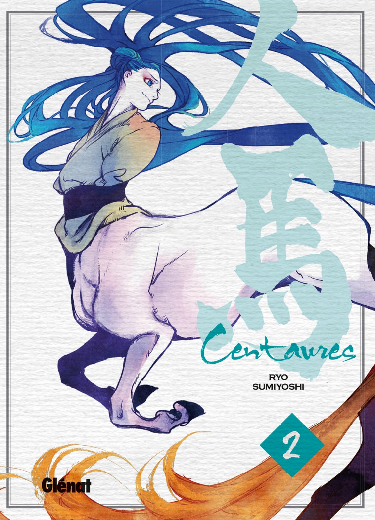 Centaures - Tome 02 - Ryo Sumiyoshi - GLENAT