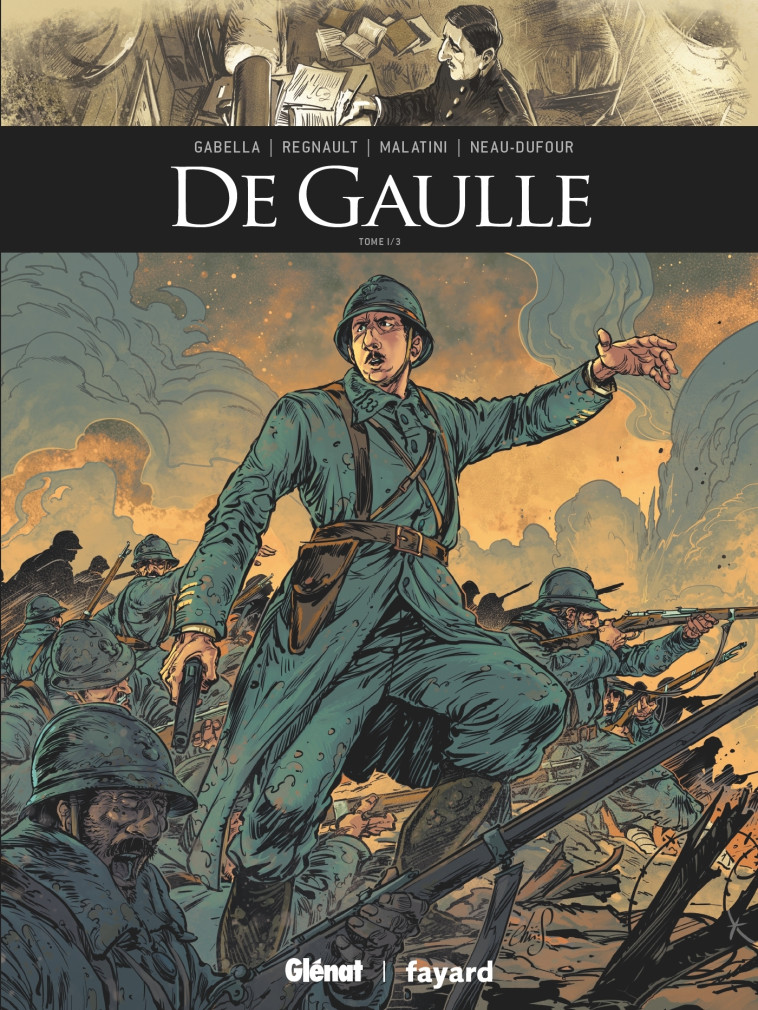 De Gaulle - Tome 01 - Mathieu Gabella, Chris Regnault, Michael Malatini, Frédérique Neau-Dufour - GLENAT