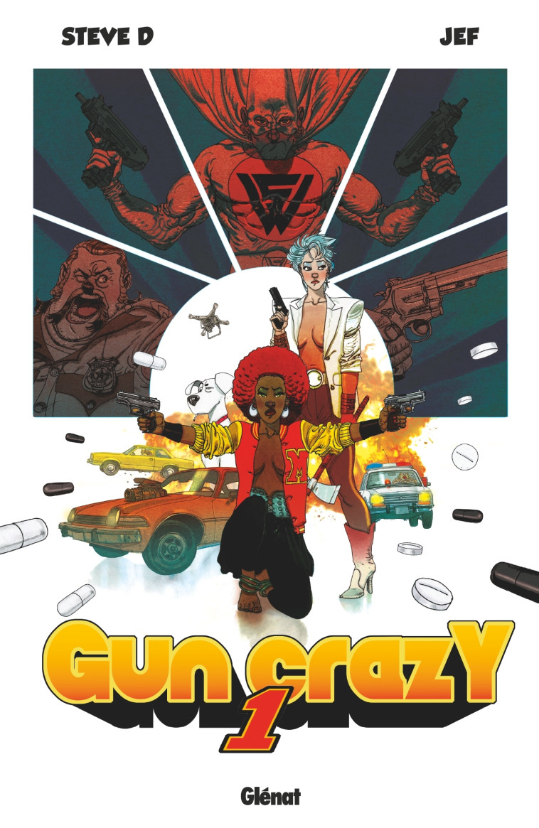 Gun Crazy - Tome 01 - Steve D Steve D, Jef Jef - GLENAT