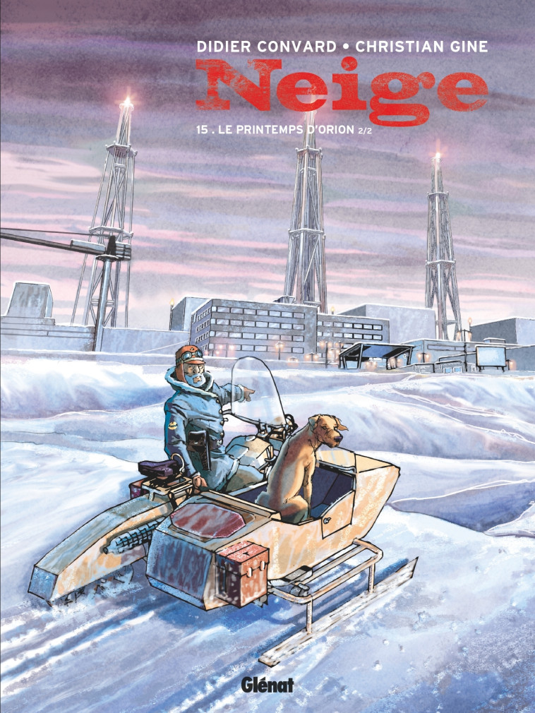 Neige - Tome 15 - Didier CONVARD, Christian Gine - GLENAT