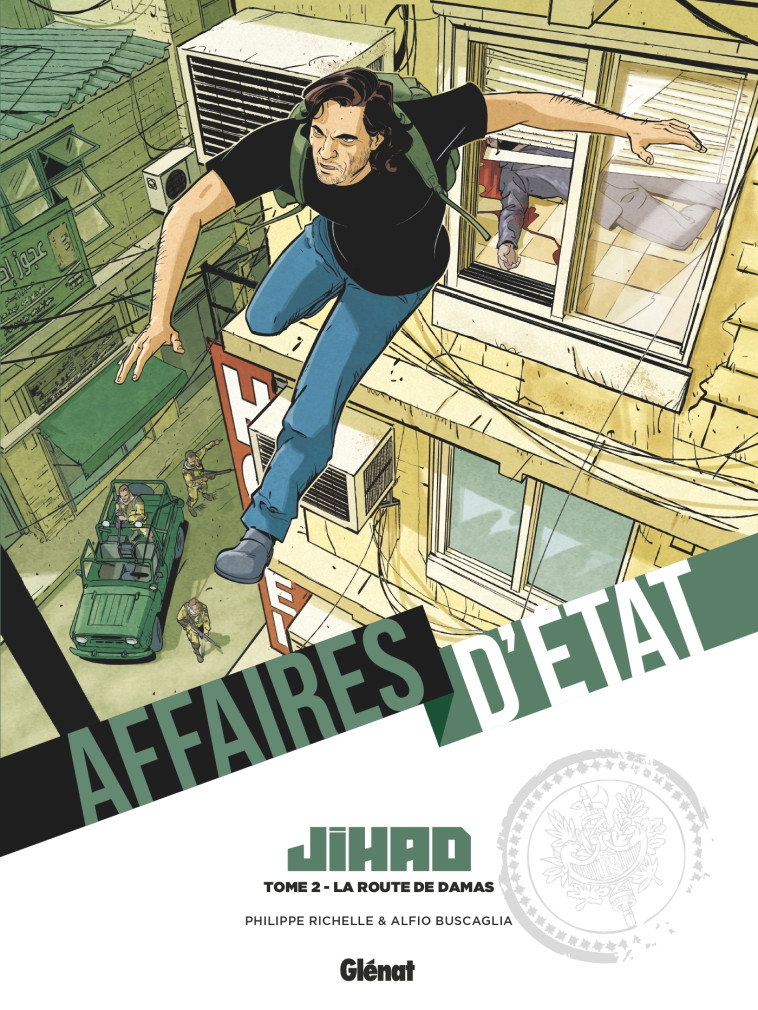 Affaires d'Etat - Jihad - Tome 02 - Philippe Richelle, Alfio Buscaglia - GLENAT