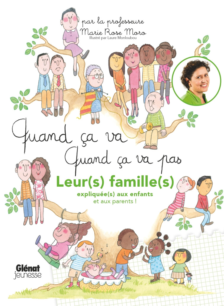 Quand ça va quand ça va pas - leurs familles - Marie Rose Moro, Laure Monloubou - GLENAT JEUNESSE