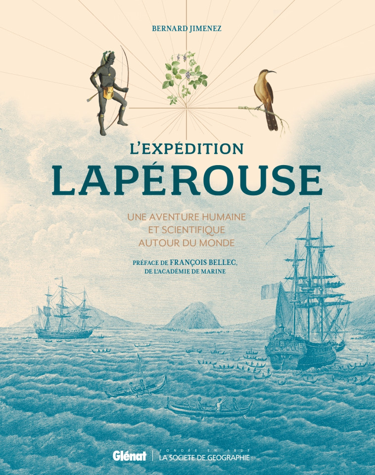 L'expédition Lapérouse 2e édition - Bernard Jimenez, François Bellec - GLENAT