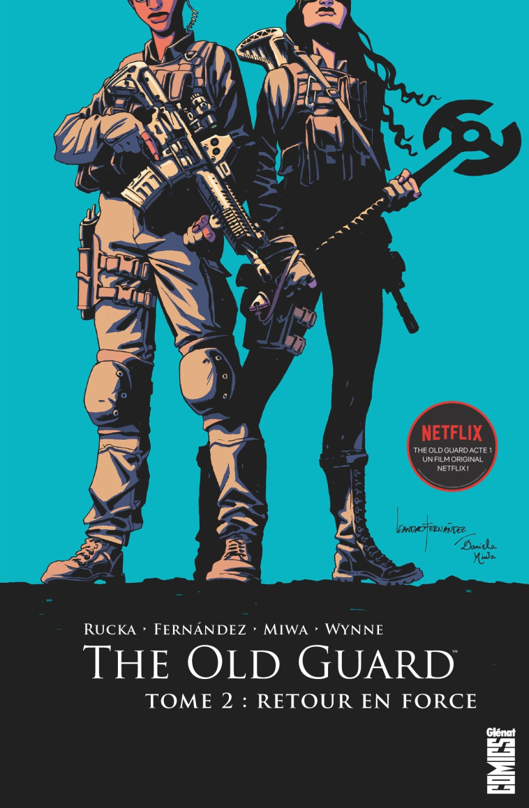 The Old Guard - Tome 02 - Greg Rucka, Leandro Fernandez, Daniela Miwa - GLENAT