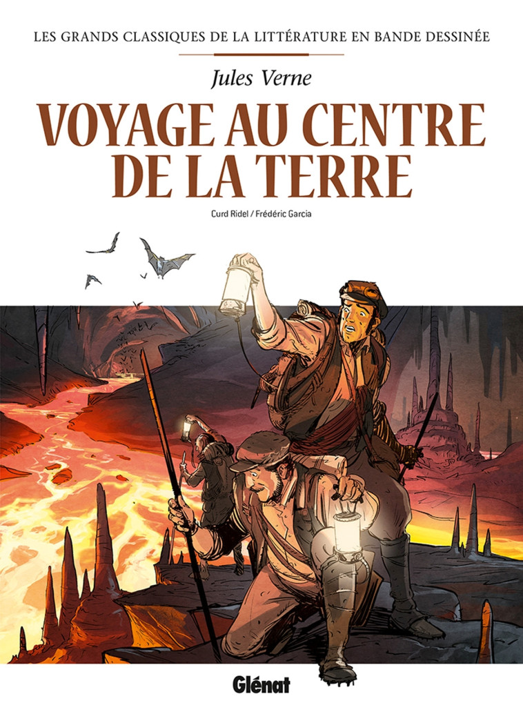 Voyage au centre de la terre en BD - Frédéric Garcia, Curd Ridel, Jules Verne - GLENAT