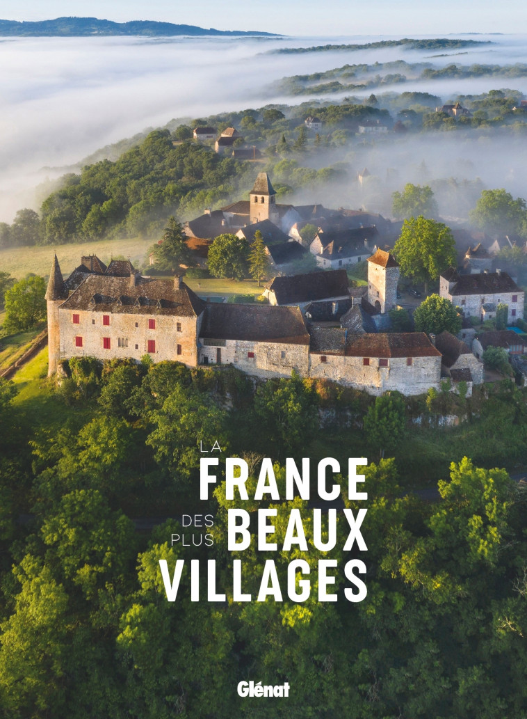 La France des plus beaux villages -   - GLENAT