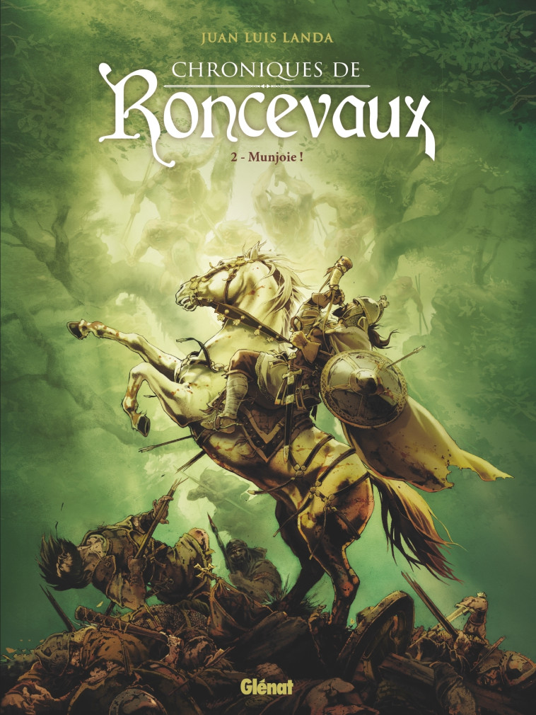 Chroniques de Roncevaux - Tome 02 - Juan Luis Landa - GLENAT