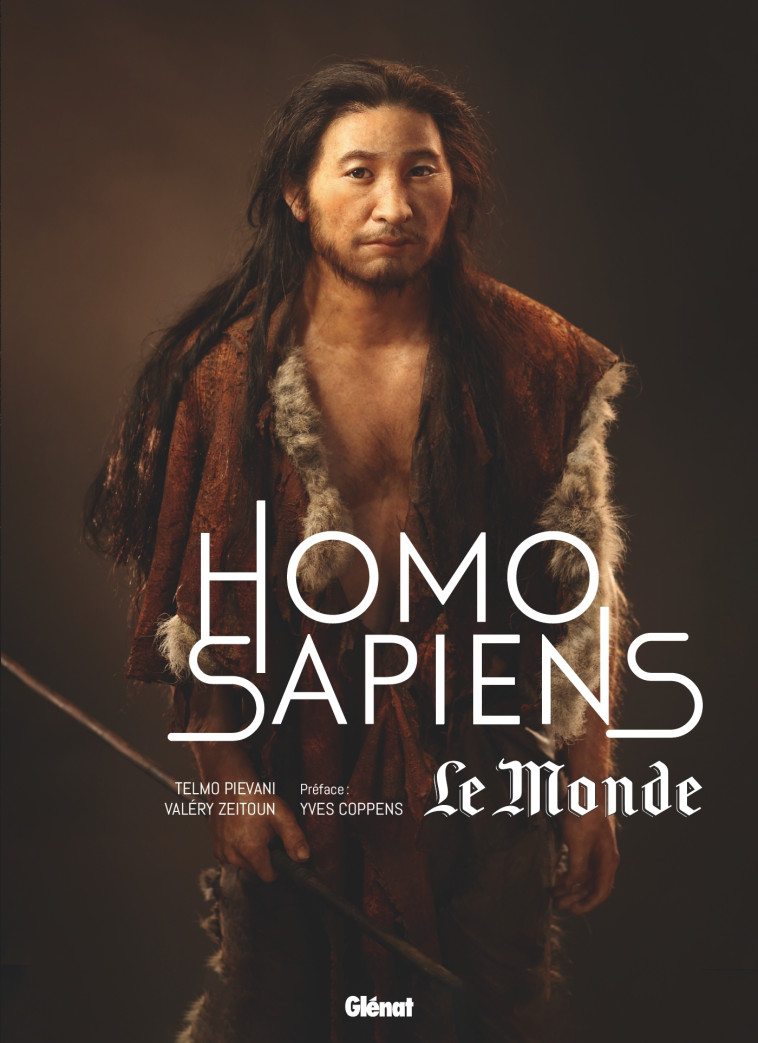 Le Grand Atlas Homo Sapiens 2e ED - Valéry Zeitoun, Yves Coppens, Telmo Pievani - GLENAT