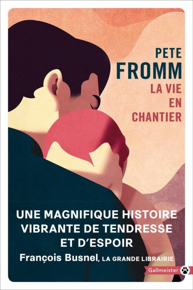 La vie en chantier - Pete Fromm - GALLMEISTER