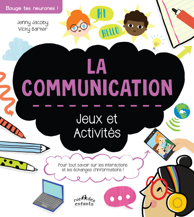 La communication, jeux et activités - Jenny Jacoby, Vicky Barker - CTP RUE ENFANTS