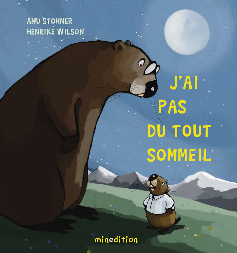 J'ai pas du tout sommeil - Anu STOHNER, Henrike WILSON - MINEDITION